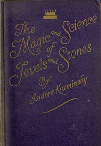 Cover of The Magic and Science of Jewels and Stones — Inside the Classic