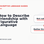 How to Describe Friendship with Figurative Language